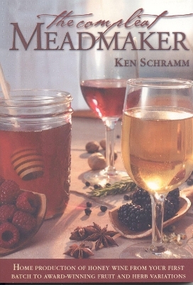 The Compleat Meadmaker - Ken Schramm