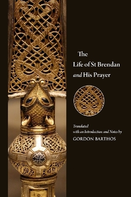 The Life of St Brendan and His Prayer