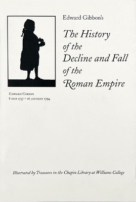 Edward Gibbon's the History of the Decline and Fall of the Roman Empire - George Edwards