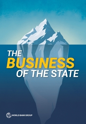 The Business of the State -  World Bank Group Publications