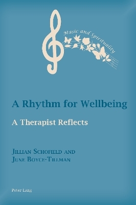 A Rhythm for Wellbeing - Jillian Schofield, June Boyce-Tillman