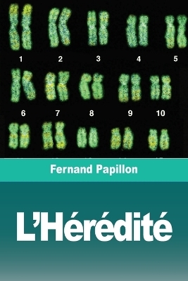 L'HÃ©rÃ©ditÃ© - Fernand Papillon