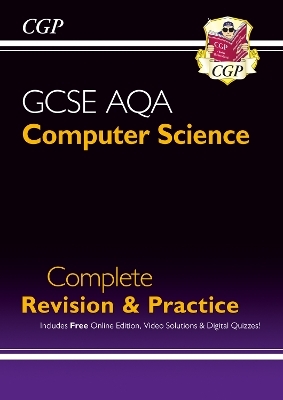 New GCSE Computer Science AQA Complete Revision & Practice includes Online Edition, Videos & Quizzes -  CGP Books