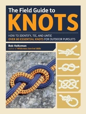 The Field Guide to Knots -  Quarto Publishing