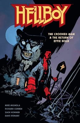 Hellboy: The Crooked Man & The Return of Effie Kolb - Mike Mignola