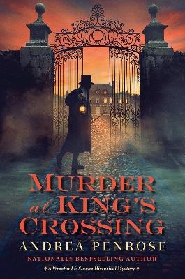 Murder at King’s Crossing - Andrea Penrose