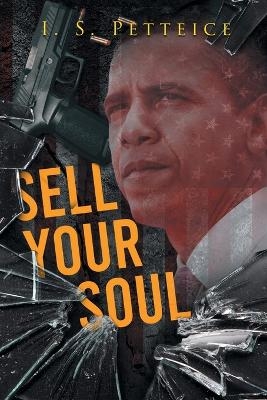 Sell Your Soul - I S Petteice