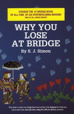 Why You Lose at Bridge - S J Simon
