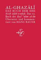 Das Buch der Ehe - Ghazali al-, Abû H