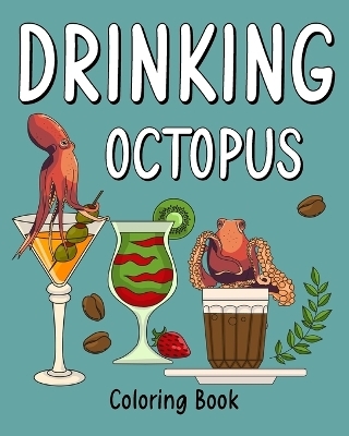 Drinking Octopus Coloring Book -  Paperland