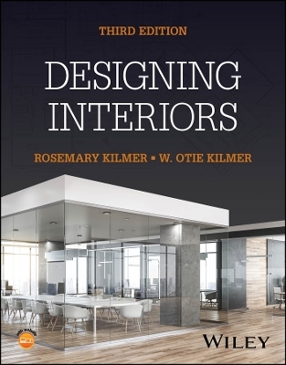 Designing Interiors - Rosemary Kilmer, W. Otie Kilmer