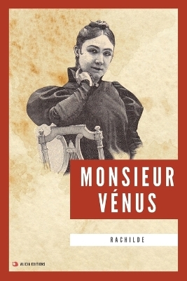Monsieur Vénus -  Rachilde