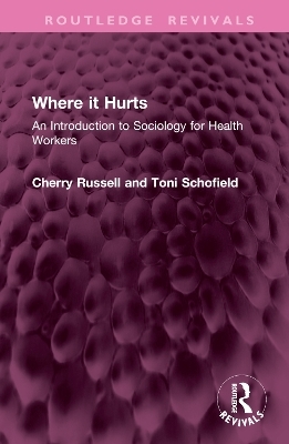 Where it Hurts - Cherry Russell, Toni Schofield