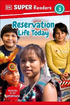 DK Super Readers Level 3 Reservation Life Today -  Dk