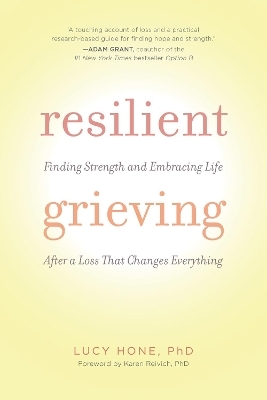 Resilient Grieving - Lucy Hone