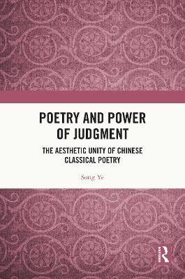 Poetry and Power of Judgment - Song Ye