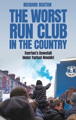 The Worst-Run Club in the Country - Richard Buxton