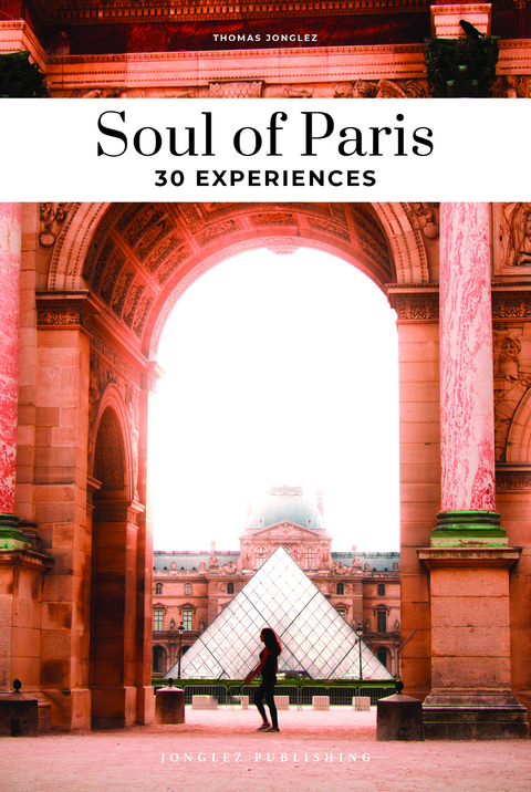 Soul of Paris Guide - Thomas Jonglez
