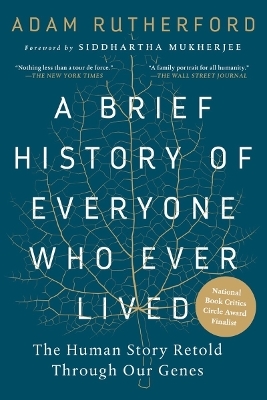 A Brief History of Everyone Who Ever Lived - Adam Rutherford