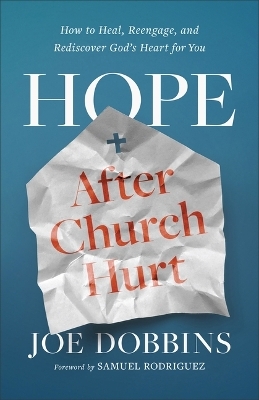 Hope After Church Hurt - Joe Dobbins