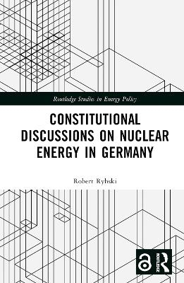 Constitutional Discussions on Nuclear Energy in Germany - Robert Rybski