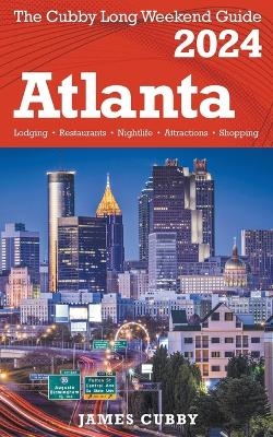 ATLANTA The Cubby 2024 Long Weekend Guide - James Cubby