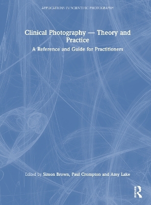Clinical Photography — Theory and Practice - 