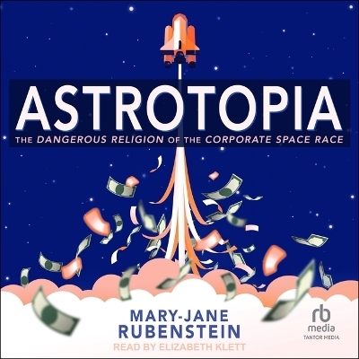 Astrotopia - Mary-Jane Rubenstein