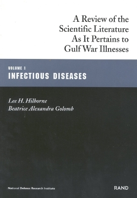 A Review of the Scientific Literature as it Pertains to Gulf War Illnesses - Lee H. Hilborne, Beatrice Alexandra Colomb, Beatrice Alexandra Golomb