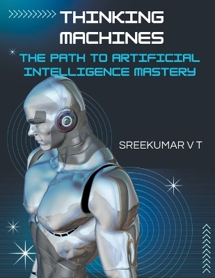 Thinking Machines - V T Sreekumar