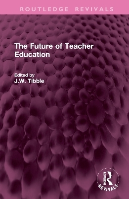 The Future of Teacher Education - 