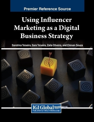 Using Influencer Marketing as a Digital Business Strategy - 