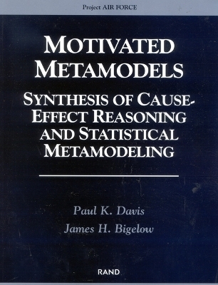 Motivated Metamodels - Paul K. Davis, James H. Bigelow