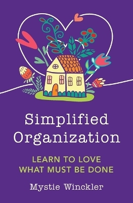 Simplified Organization - Mystie Winckler