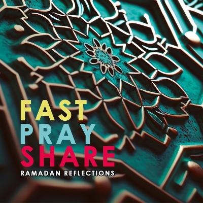 Fast - Pray - Share - 