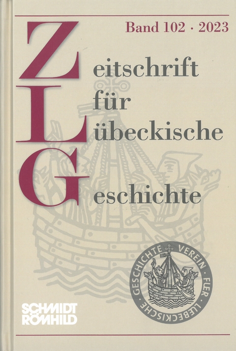 Zeitschrift für Lübeckische Geschichte Band 102 / 2023 - 