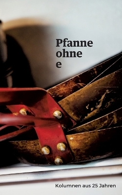 Pfanne ohne e - Thomas Pfann