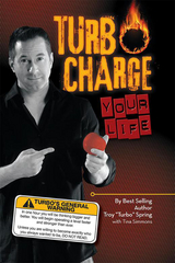 Turbo Charge Your Life - Troy Spring