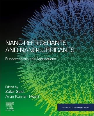 Nano-refrigerants and Nano-lubricants - 
