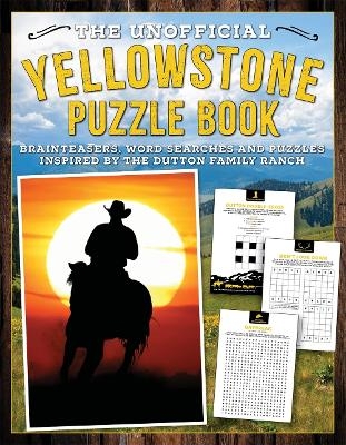 The Unofficial Yellowstone Puzzle Book - Editors of Topix Media Lab