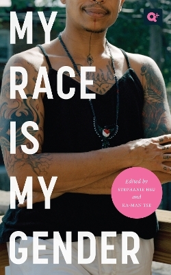My Race Is My Gender - 