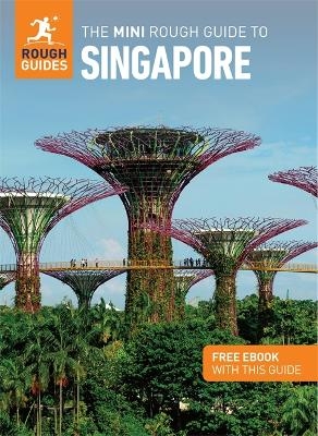 The Mini Rough Guide to Singapore: Travel Guide with Free eBook - Rough Guides