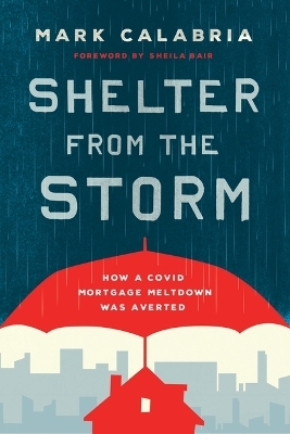 Shelter from the Storm - Mark Calabria