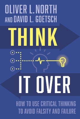 Think It Over - Oliver L. North, David Goetsch