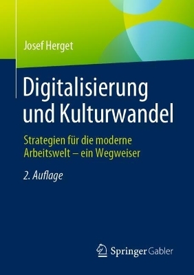 Digitalisierung und Kulturwandel - Josef Herget