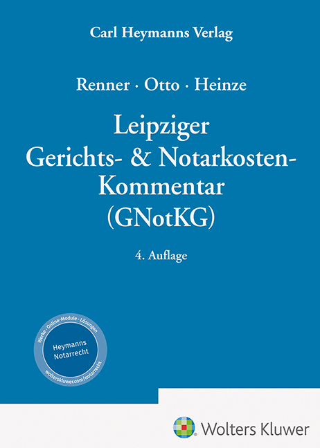 Leipziger Gerichts- & Notarkosten-Kommentar (GNotKG) - Volker Heinze