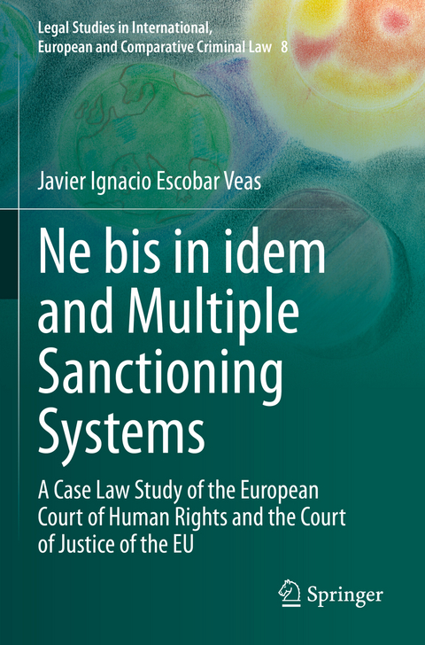 Ne bis in idem and Multiple Sanctioning Systems - Javier Ignacio Escobar Veas