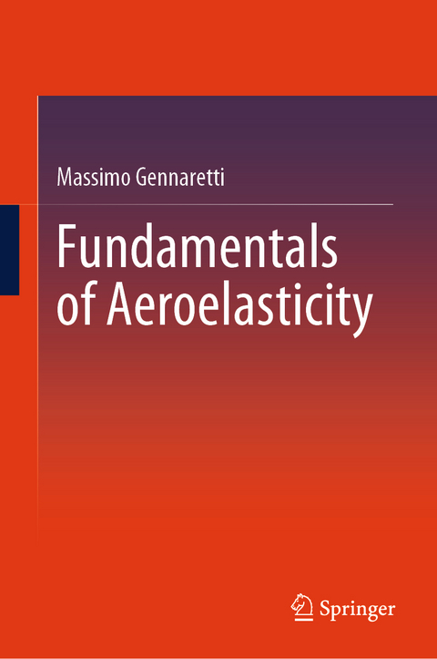 Fundamentals of Aeroelasticity - Massimo Gennaretti