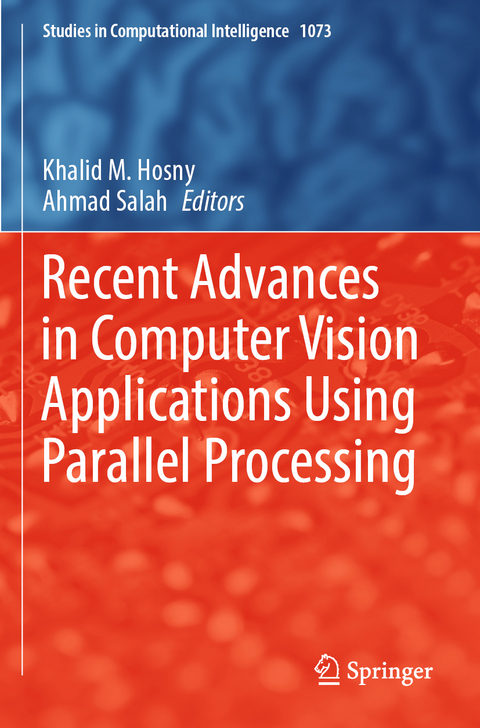 Recent Advances in Computer Vision Applications Using Parallel Processing - 