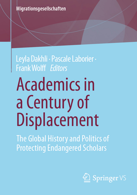 Academics in a Century of Displacement - 